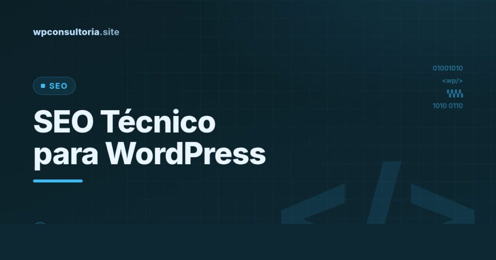 SEO técnico para WordPress: checklist completo para ranquear em 2026